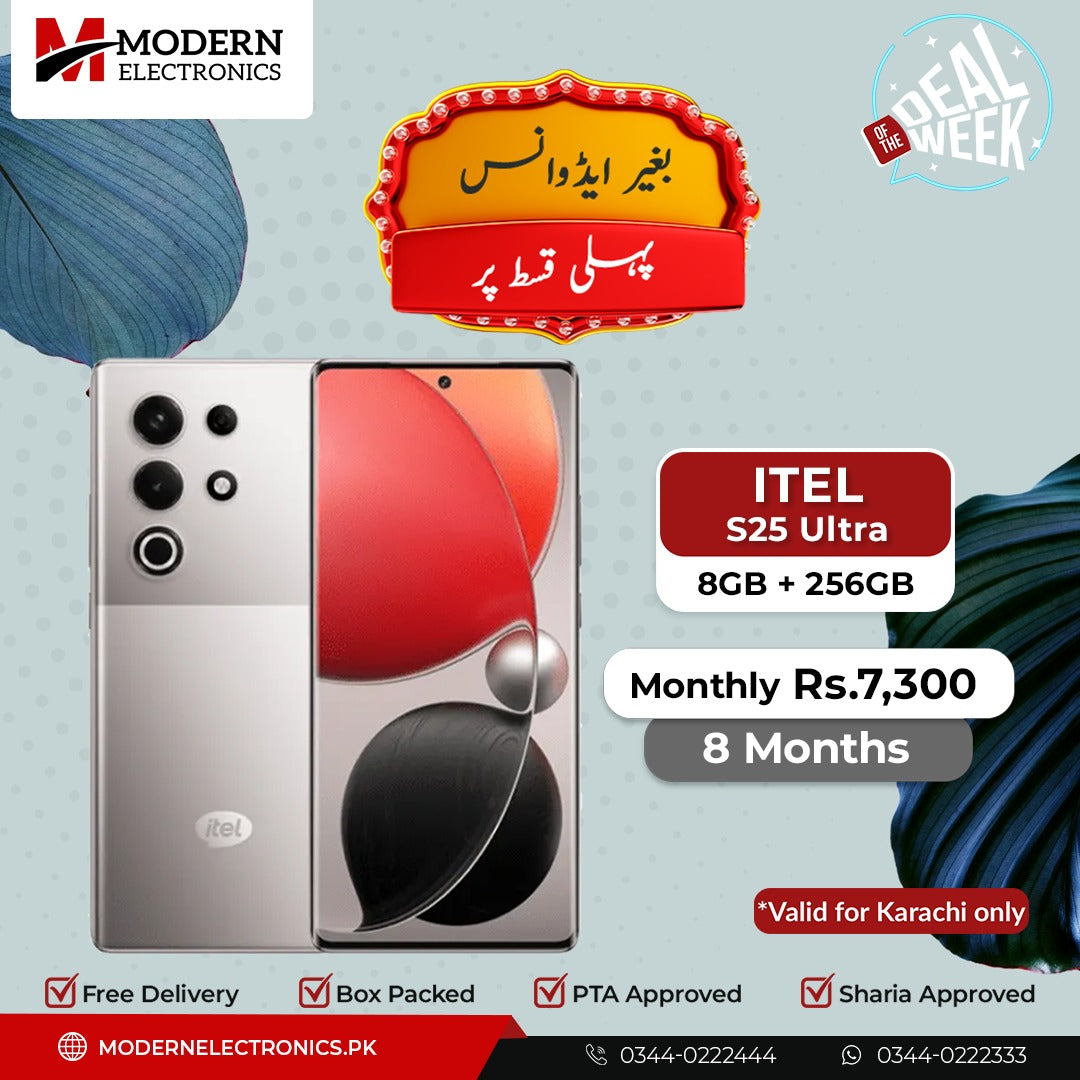 Deal of the Week - Itel Mobile - S25 Ultra (8GB, 256GB) - Pay 1st Installment (8 Months)